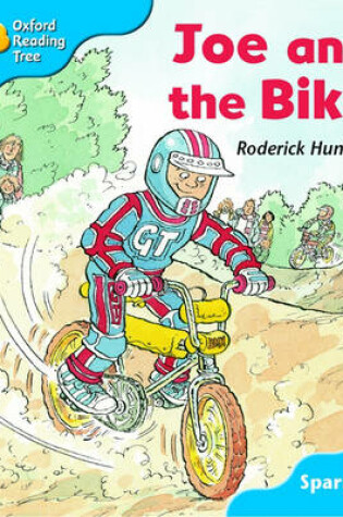 Cover of Oxford Reading Tree: Level 3: Sparrows: Joe and the Bike