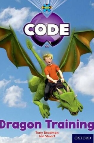 Cover of Project X Code: Dragon Dragon Training