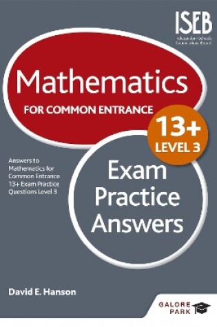 Cover of Mathematics Level 3 for Common Entrance at 13+ Exam Practice Answers (for the June 2022 exams)