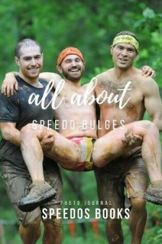 Cover of It's all about speedo Bulges
