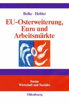 Book cover for Eu-Osterweiterung, Euro Und Arbeitsmärkte