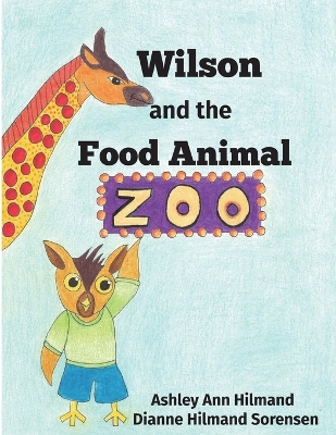 Book cover for Wilson and the Food Animal Zoo