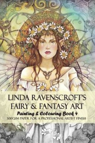 Cover of LINDA RAVENSCROFTS FAIRY AND FANTASY ART PAINTING AND COLOURING BOOK 4