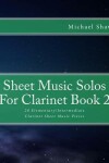 Book cover for Sheet Music Solos For Clarinet Book 2