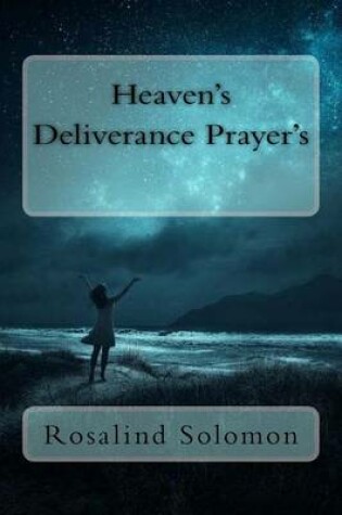 Cover of Heaven's Deliverance Prayer's