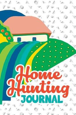 Book cover for Home Hunting Journal