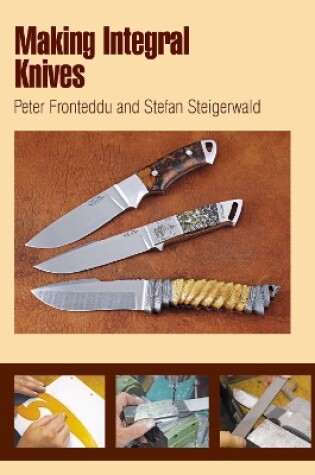 Cover of Making Integral Knives