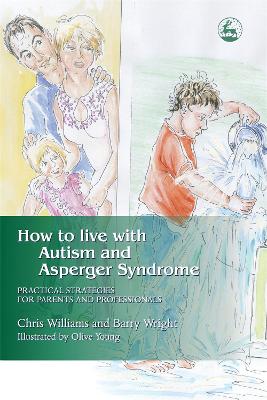 Cover of How to Live with Autism and Asperger Syndrome