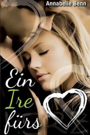 Cover of Ein Ire Furs Herz