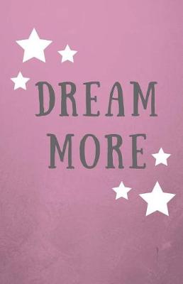 Book cover for Dream More