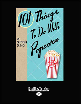 Book cover for 101 Things to do with Popcorn