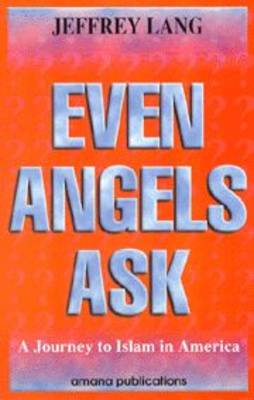 Book cover for Even Angels Ask