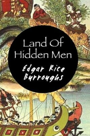 Cover of The Land of Hidden Men illustrated