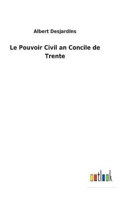 Book cover for Le Pouvoir Civil an Concile de Trente