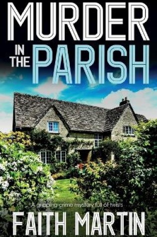 Cover of MURDER IN THE PARISH an utterly gripping crime mystery full of twists