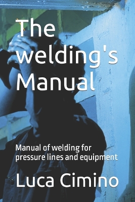 Book cover for The welding's Manual