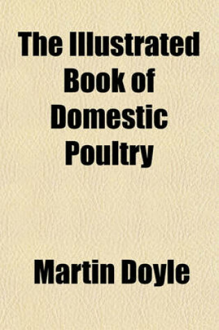 Cover of The Illustrated Book of Domestic Poultry