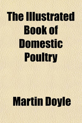 Book cover for The Illustrated Book of Domestic Poultry