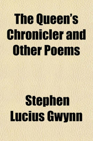 Cover of The Queen's Chronicler and Other Poems