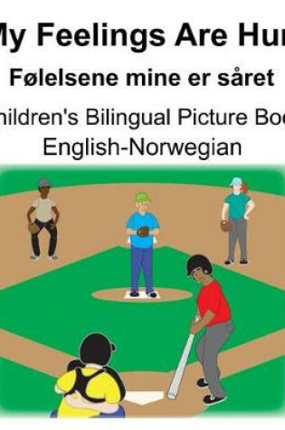 Cover of English-Norwegian My Feelings Are Hurt/Følelsene mine er såret Children's Bilingual Picture Book