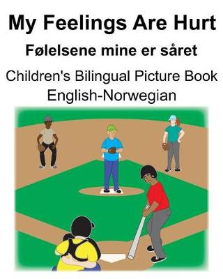 Book cover for English-Norwegian My Feelings Are Hurt/Følelsene mine er såret Children's Bilingual Picture Book