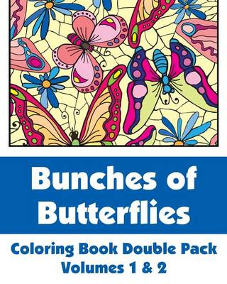 Book cover for Bunches of Butterflies Coloring Book Double Pack (Volumes 1 & 2)