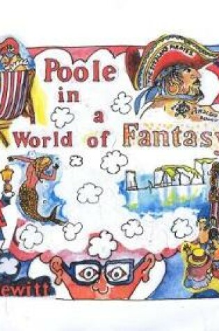 Cover of Poole in a World of Fantasy