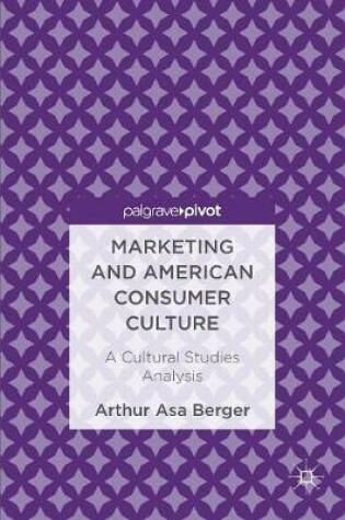 Cover of Marketing and American Consumer Culture