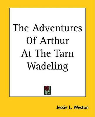 Book cover for The Adventures of Arthur at the Tarn Wadeling