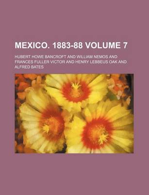 Book cover for Mexico. 1883-88 Volume 7