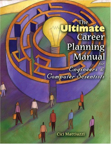 Cover of THE ULTIMATE CAREER PLANNING MANUAL FOR ENGINEERS AND COMPUTER SCIENTISTS