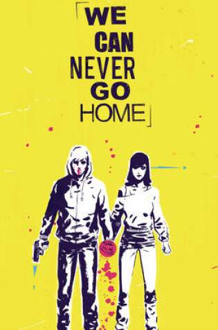 Cover of We Can Never Go Home Volume 1