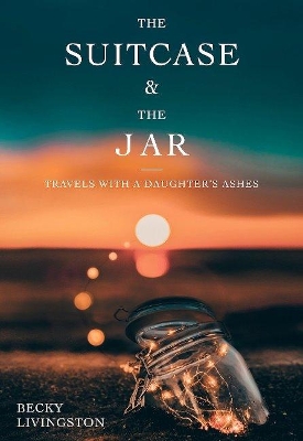 Cover of The Suitcase and the Jar