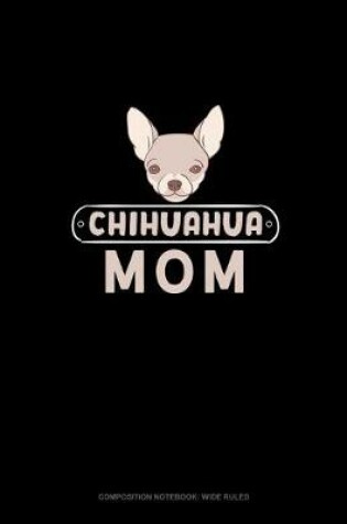 Cover of Chihuahua Mom