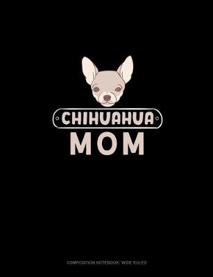 Book cover for Chihuahua Mom