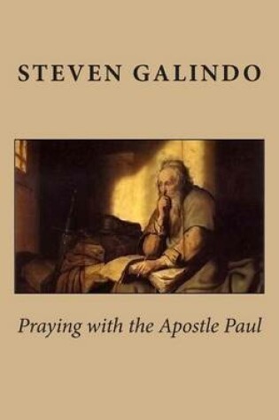 Cover of Praying with the Apostle Paul