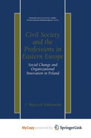 Cover of Civil Society and the Professions in Eastern Europe