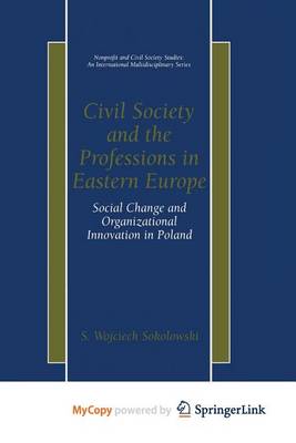 Cover of Civil Society and the Professions in Eastern Europe