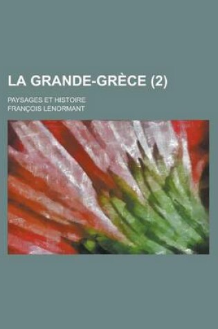 Cover of La Grande-Grece; Paysages Et Histoire (2)