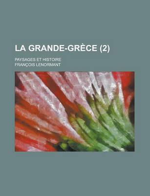 Book cover for La Grande-Grece; Paysages Et Histoire (2)