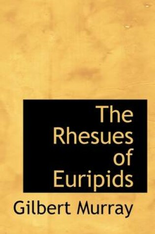 Cover of The Rhesues of Euripids