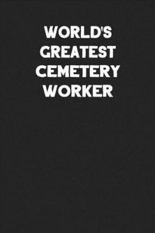 Cover of World's Greatest Cemetery Worker