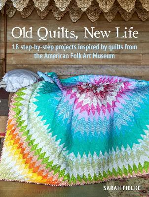 Book cover for Old Quilts, New Life