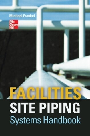 Cover of Facilities Site Piping Systems Handbook