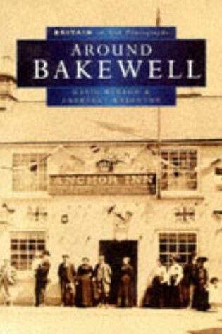 Cover of Bakewell in Old Photographs