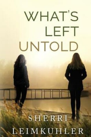 Cover of What's Left Untold