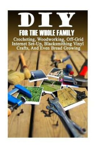 Cover of DIY For The Whole Family