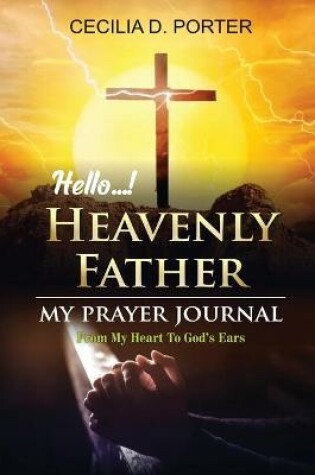 Cover of Hello, My Heavenly Father