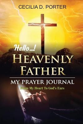 Book cover for Hello, My Heavenly Father