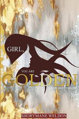 Cover of Girl, You Are Golden